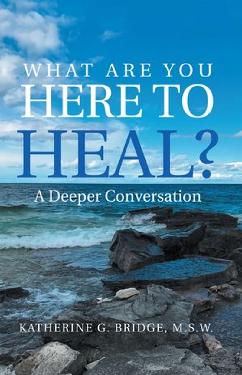 What Are You Here to Heal?: A Deeper Conversation