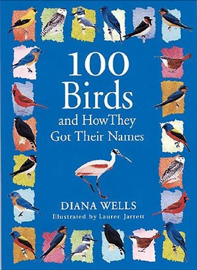 100 Birds and How They Got Their Names