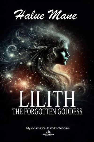 Lilith: The Forgotten Goddess
