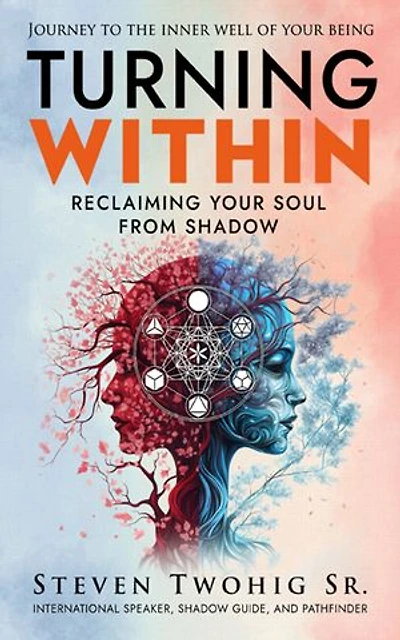 Turning Within: Reclaiming Your Soul from Shadow