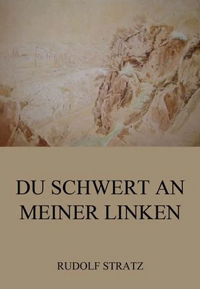 Du Schwert an meiner Linken: Historischer Roman: Bereicherte Ausgabe.