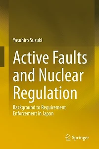 Active Faults And Nuclear Regulation: Background To Requirement Enforcement Japan