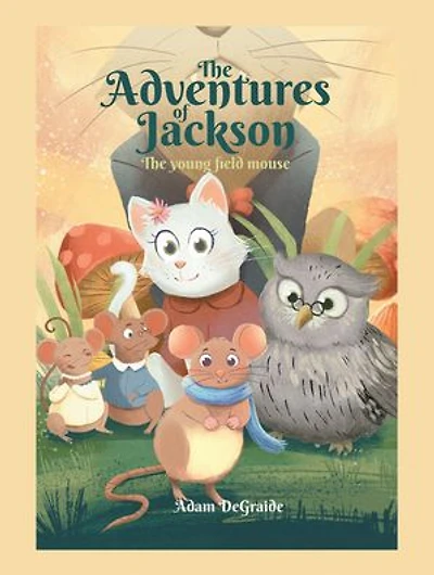The Adventures of Jackson: Young Field Mouse