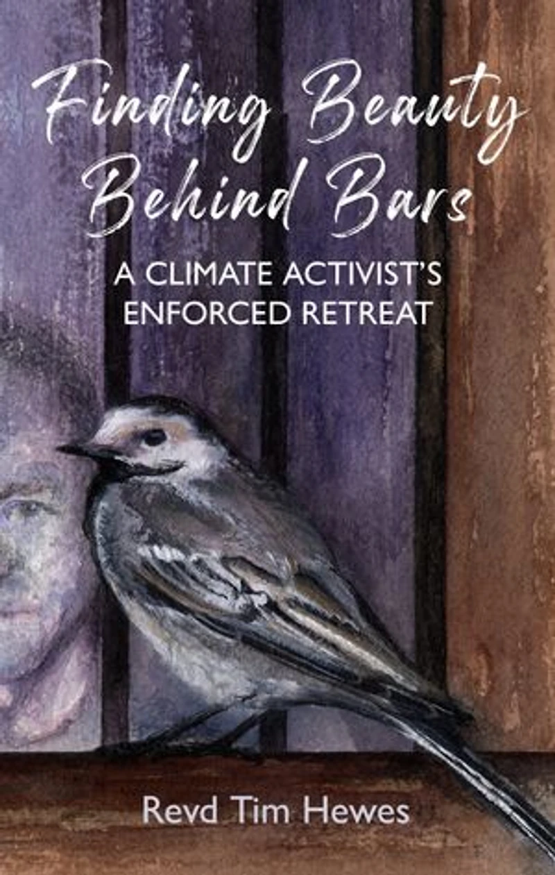 Finding Beauty Behind Bars: A Climate Activist’s Enforced Retreat