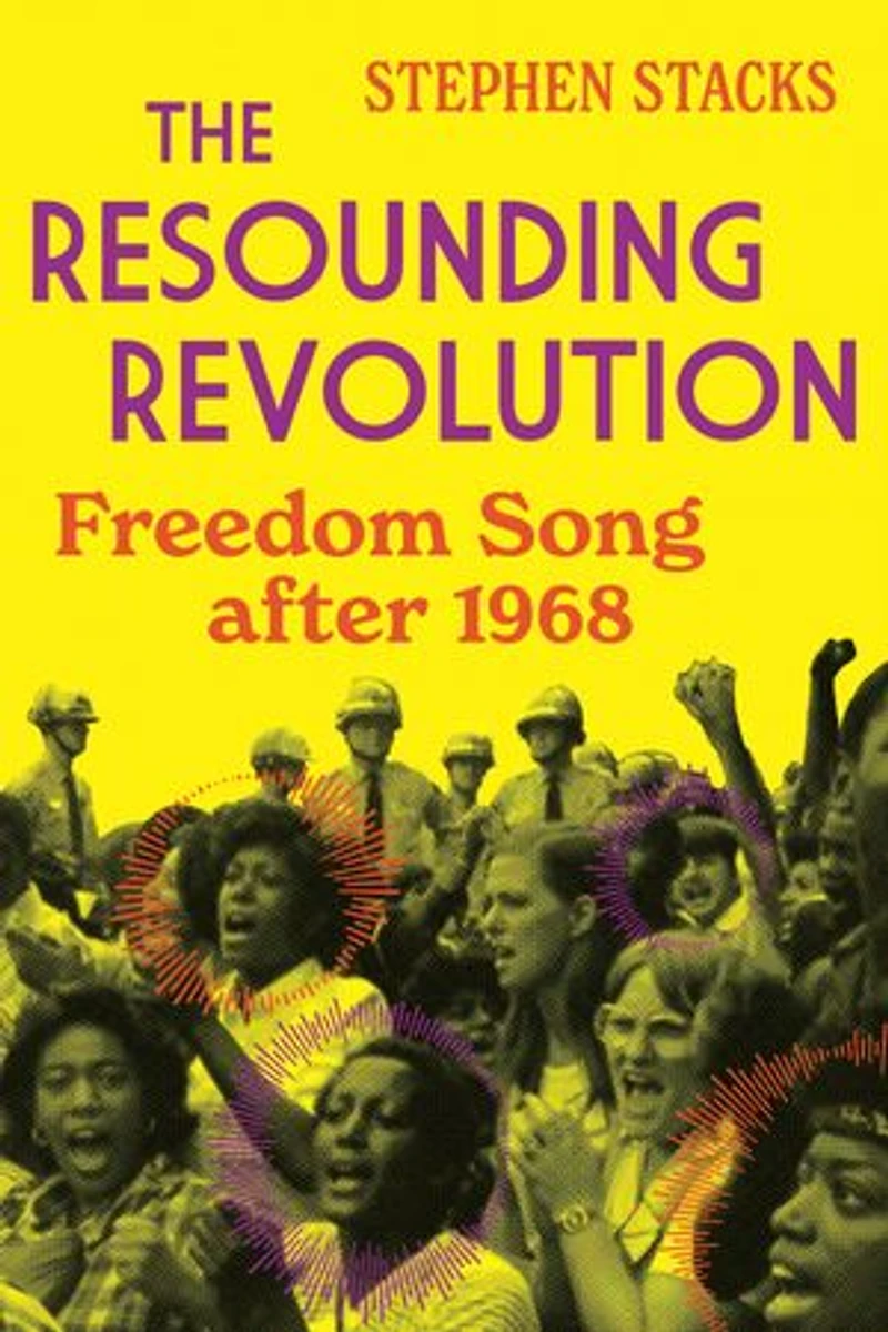 The Resounding Revolution: Freedom Song after 1968