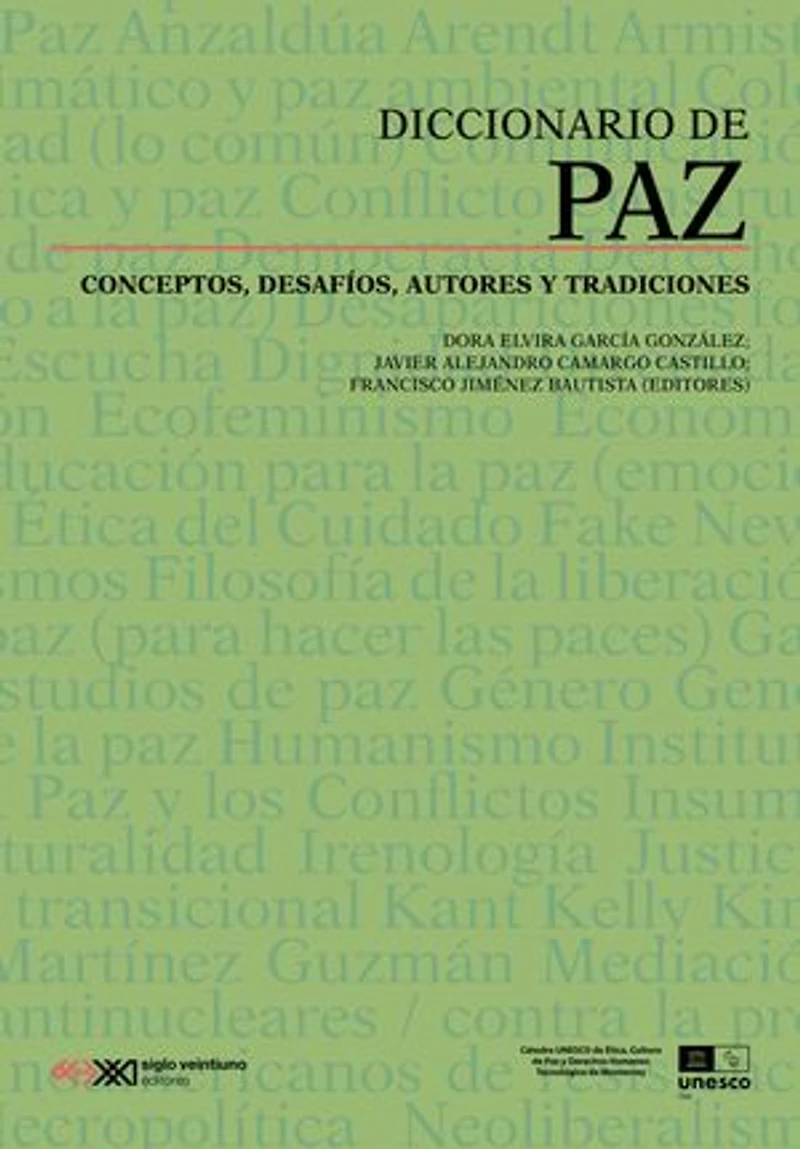 Diccionario de Paz: Conceptos, desafíos, autores y tradiciones