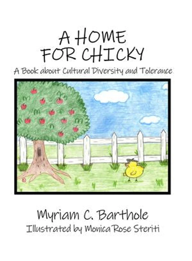 A Home for Chicky: Book about Cultural Diversity and Tolerance
