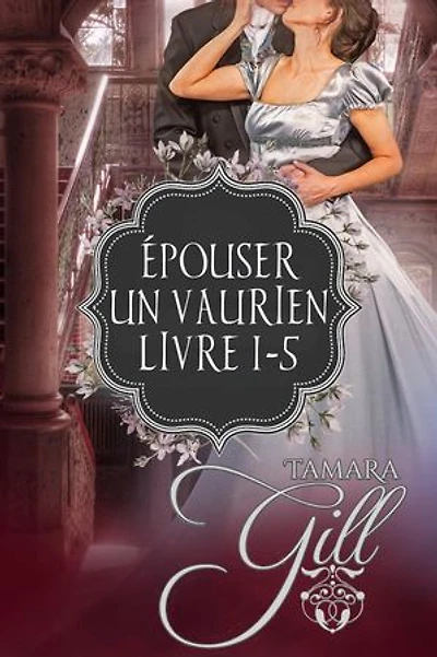 Épouser un Vaurien: Livre 1-5