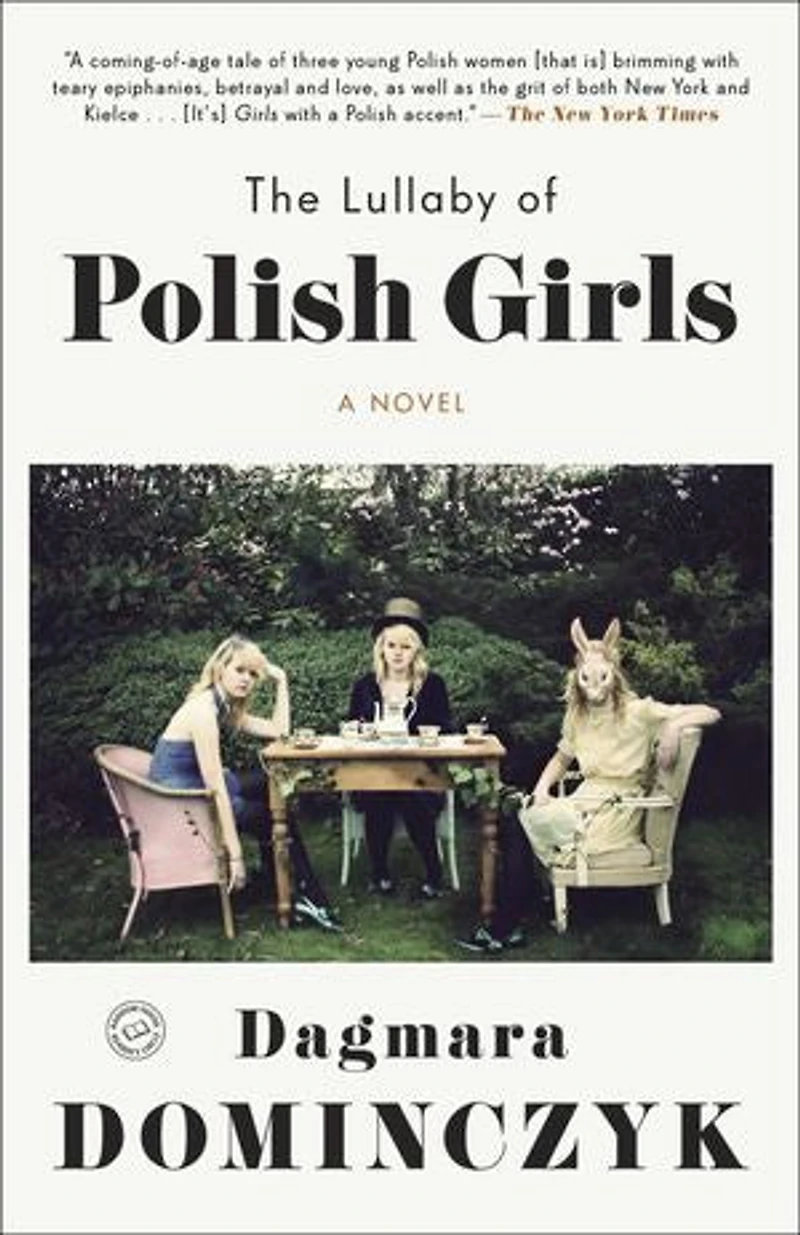 The Lullaby of Polish Girls: A Novel