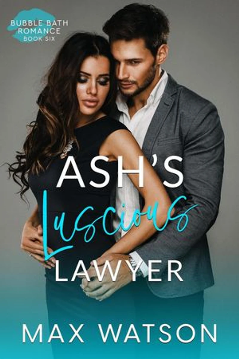Ash's Luscious Lawyer: Bubble Bath Romance