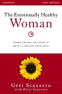The Emotionally Healthy Woman Workbook: Eight Things You Have To Quit Change Your Life