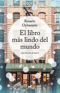 El libro más lindo del mundo: (una historia de amor)