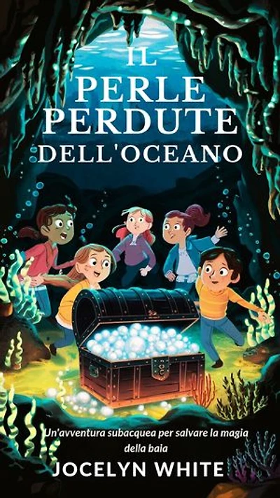 IL PERLE PERDUTE DELL'OCEANO: Un'avventura subacquea per salvare la magia della baia