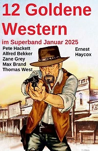 12 Goldene Western im Superband Januar 2025