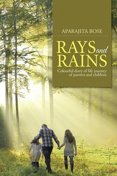 Rays and Rains: Colourful Diary of Life Journey Parents Children