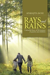 Rays and Rains: Colourful Diary of Life Journey Parents Children