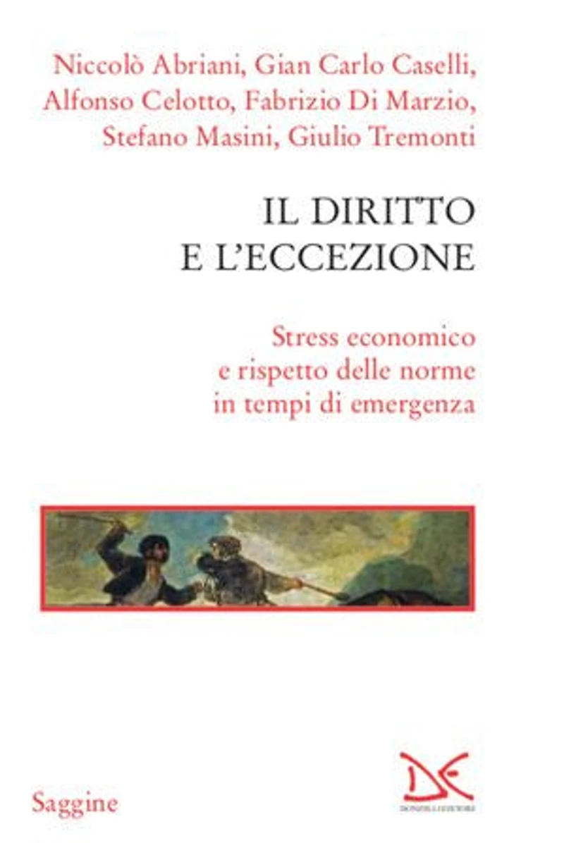 Il diritto e l'eccezione: Stress economico e rispetto delle norme in tempi di emergenza