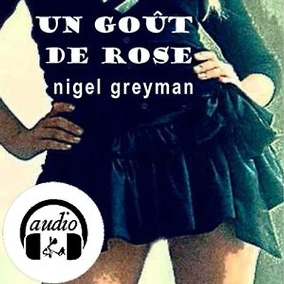 Un goût de rose