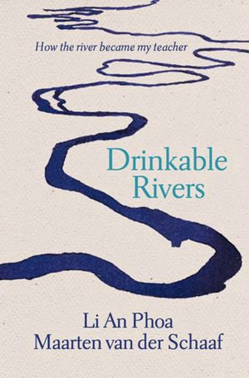 Drinkable Rivers: How the river became my teacher