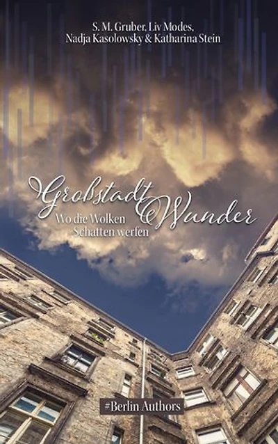 Großstadtwunder: Wo die Wolken Schatten werfen