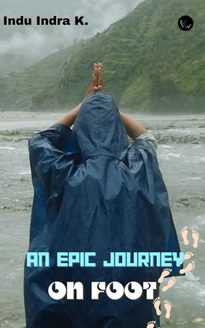 AN EPIC JOURNEY ON FOOT