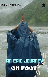 AN EPIC JOURNEY ON FOOT