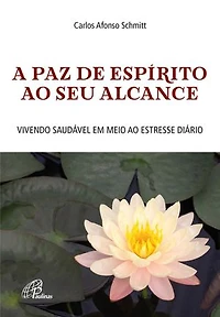 A paz de espírito ao seu alcance: Vivendo saudável em meio ao estresse diário