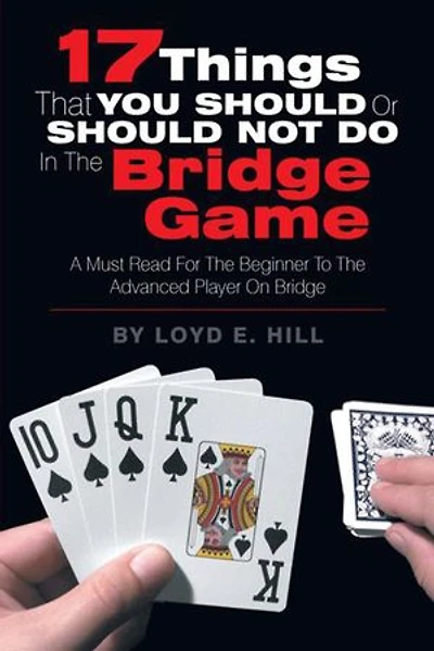 17 Things That You Should or Not Do the Bridge Game