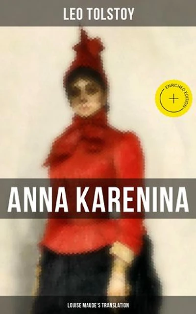 Anna Karenina (Louise Maude's Translation)