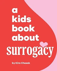 A Kids Book About Surrogacy
