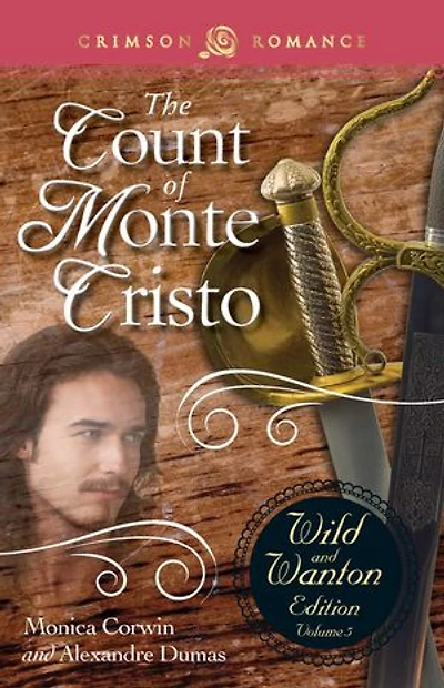 Count Of Monte Cristo: The Wild And Wanton Edition Volume 5