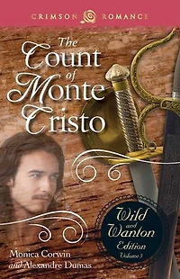 Count Of Monte Cristo: The Wild And Wanton Edition Volume 5