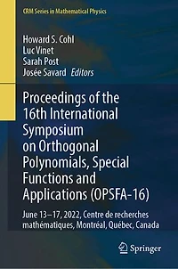 Proceedings of the 16th International Symposium on Orthogonal Polynomials, Special Functions and Applications (OPSFA-16): June 13-17, 2022, Centre de Recherches Mathematiques, Montreal, Quebec, Canada