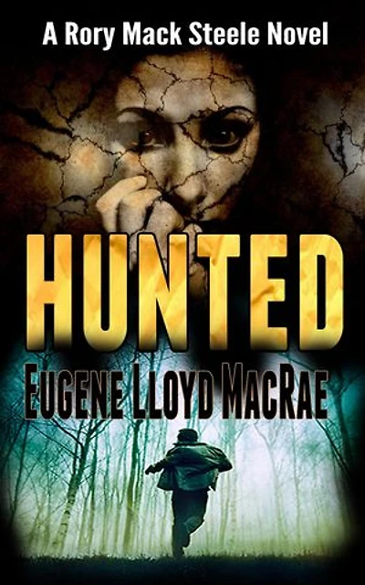 Hunted: A Rory Mack Steele Novel, #3