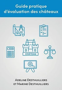 Guide pratique d’évaluation des châteaux