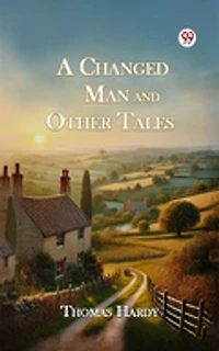 A Changed Man And Other Tales
