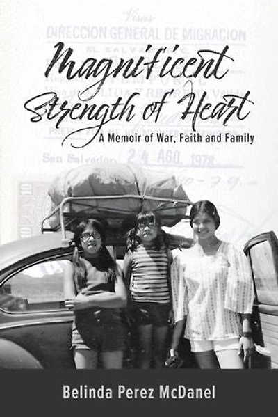 Magnificent Strength of Heart: A Memoir of War