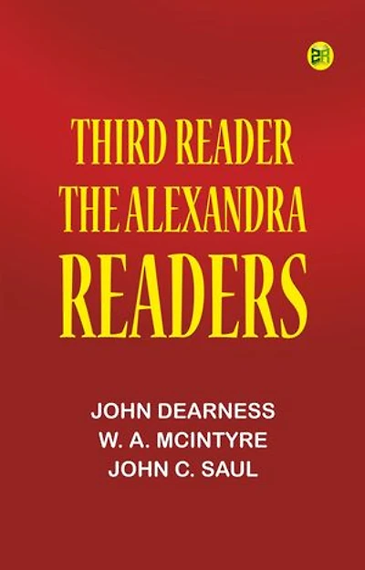 Third Reader: The Alexandra Readers