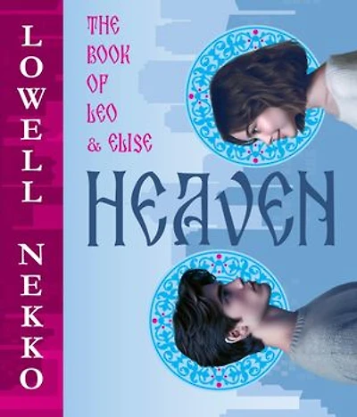 Heaven: The Book of Leo and Elise