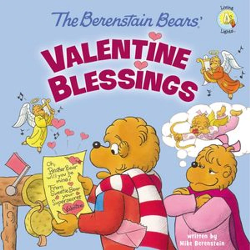 The Berenstain Bears' Valentine Blessings: A Valentine's Day Book For Kids