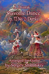 A. Dvořák. Slavonic Dance Op. 72 No.2: Arranged for guitar by Sergey Shalatskiy