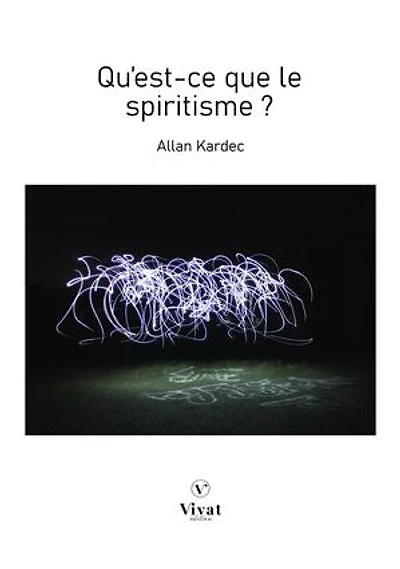 Qu'est-ce que le spiritisme ?