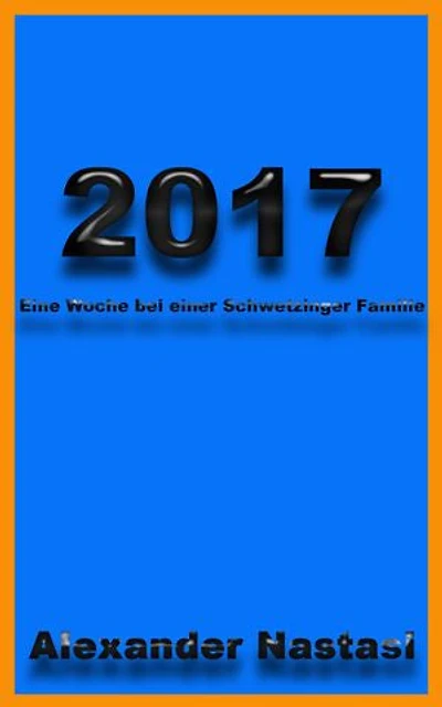 2017: Eine Woche bei einer Schwetzinger Familie