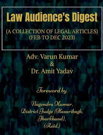 Law Audience's Digest: (A COLLECTION OF LEGAL ARTICLES) (FEB TO DEC 2023)