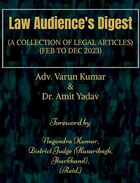 Law Audience's Digest: (A COLLECTION OF LEGAL ARTICLES) (FEB TO DEC 2023)