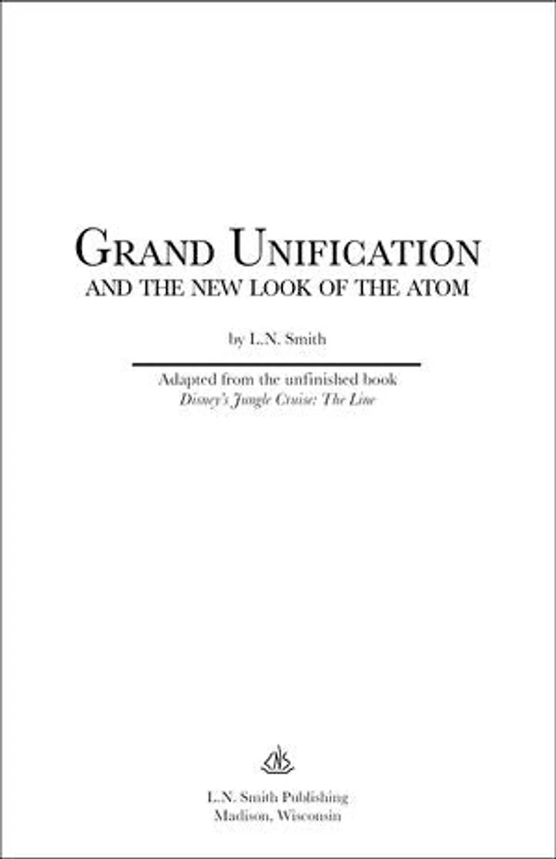 Grand Unification and The New Look of the Atom
