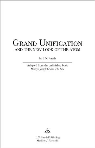 Grand Unification and The New Look of the Atom