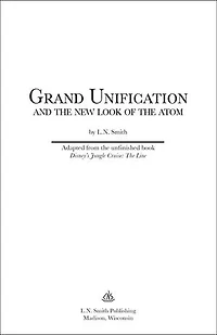 Grand Unification and The New Look of the Atom