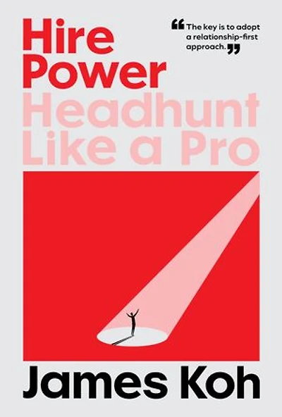 Hire Power: Headhunt Like a Pro