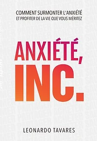 Anxiété, Inc.